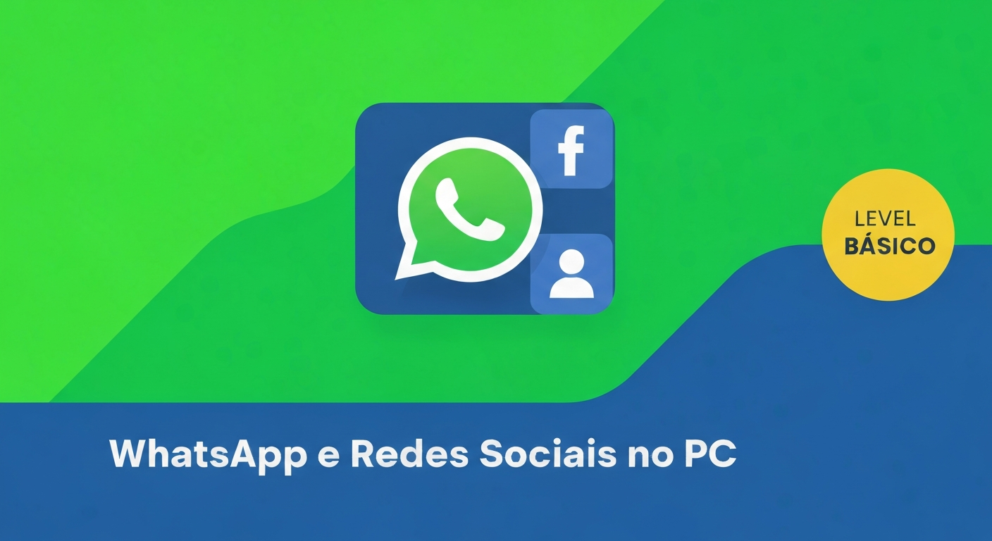 WhatsApp e Redes Sociais no PC