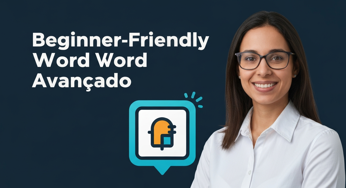 Word Avançado — Recursos Profissionais